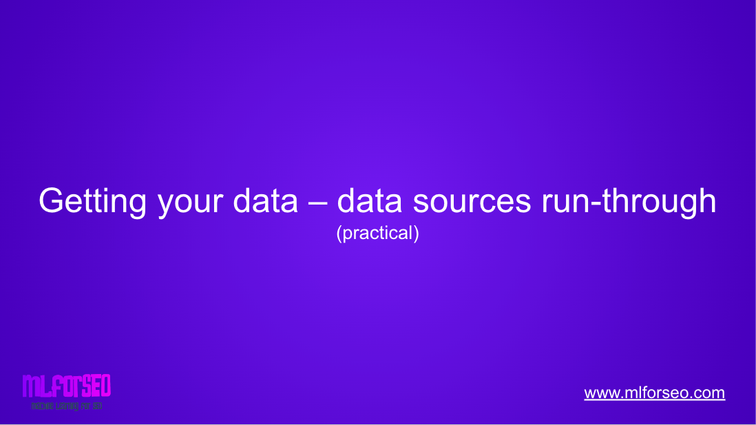 Getting your data - data sources run-through - MLforSEO Academy