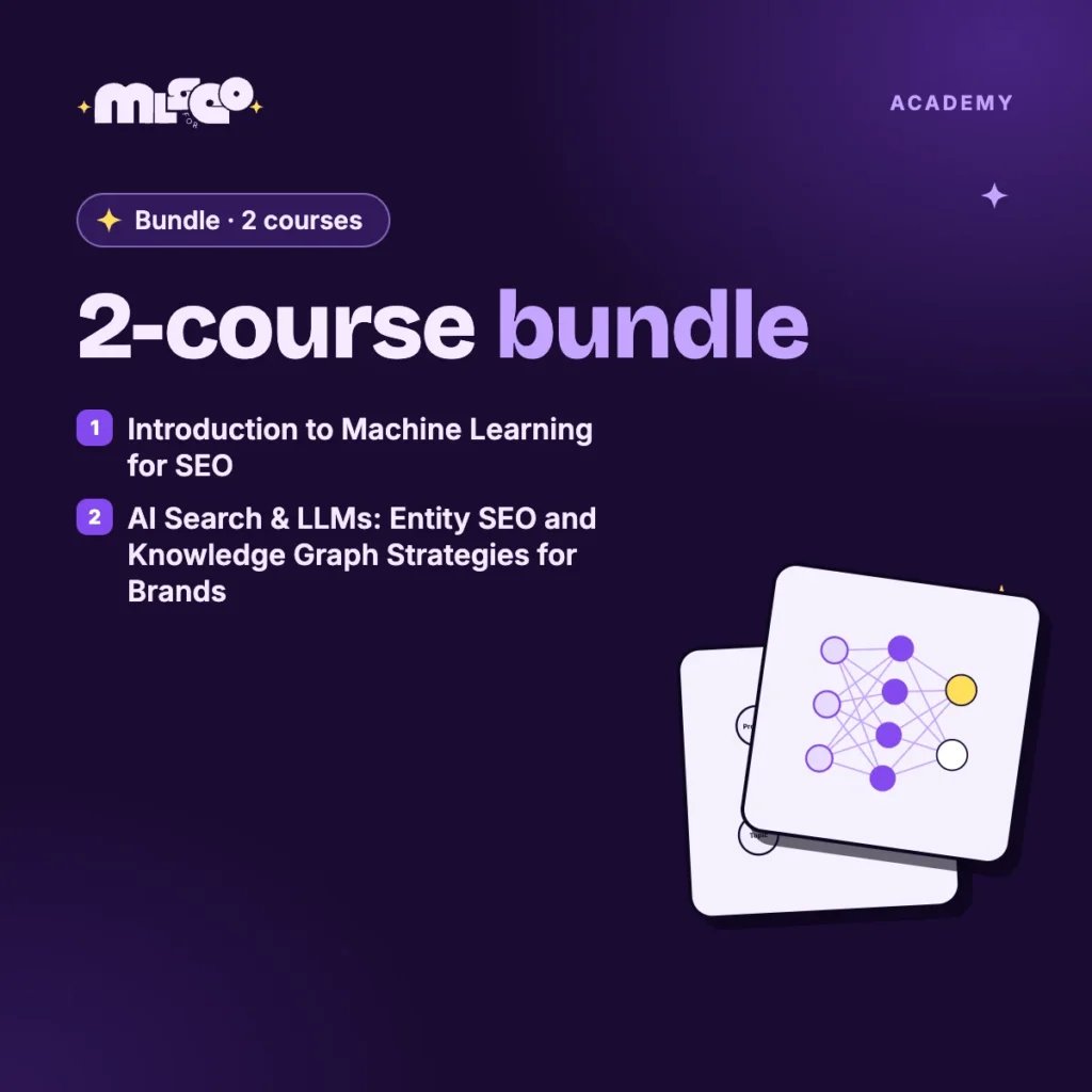 Bundle: Introduction to Machine Learning for SEO + AI Search & LLMs: Entity SEO and Knowledge Graph Strategies for Brands