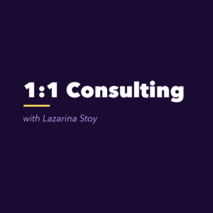 Power Hour with Lazarina Stoy (1:1 Consultation)